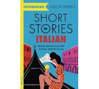 Olly Richards Short Stories in Italian for Intermediate Learners (Tascabile)