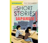 Olly Richards Short Stories in Japanese for Intermediate Learners (Tascabile)
