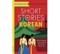 Olly Richards Short Stories in Korean for Intermediate Learners (Tascabile)