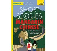 Olly Richards Short Stories in Mandarin Chinese for Intermediate Lea (Tascabile)