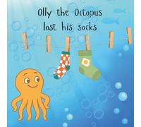 Olly the Octopus lost his socks.