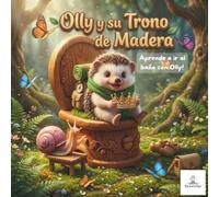 Olly y su Trono de Madera: Un Cuento Infantil para la Operación Pañal | Libro con Rimas sobre el Orinal para Niños de 2 a 4 Años