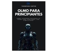 Olmo para principiantes: Cómo aprender desarrollo front-end funcional con simplicidad: 27