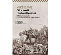Olocausti tardovittoriani. El Niño, le carestie e la nascita del Terzo Mondo