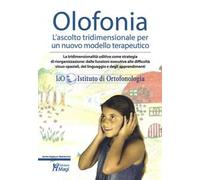 Olofonia: l'ascolto tridimensionale per un nuovo modello terapeutico. Con chiave USB