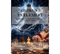 OLOKUN EN EL EXILIO: Continuidades y cambios del culto en la diáspora cubana.: 1