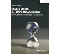 Olos o logos: il tempo della scelta