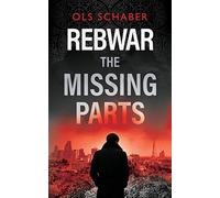 Ols Schaber Rebwar - The Missing Parts (Tascabile)