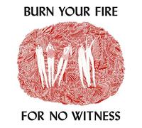 Olsen Angel - Burn Your Fire For No Witness