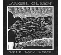 Olsen, Angel - Half Way Home