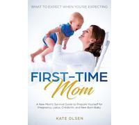 Olsen Kate First-Time Mom (Tascabile)