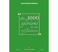 Oltre 1000 aforismi su cui riflettere