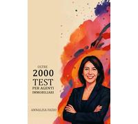 Oltre 2000 TEST PER AGENTI IMMOBILIARI