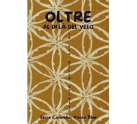 Oltre. Al di là del velo. La via dello spirito