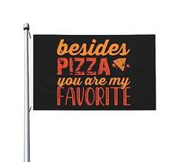 Oltre alla pizza, sei la mia bandiera preferita per esterni, 3x5 piedi, bandiera in poliestere resistente bifacciale per decorazioni da giardino, casa, cortile, festival, bandiere di benvenuto