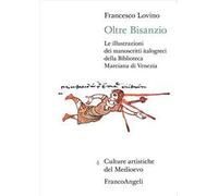 Oltre Bisanzio. Le illustrazioni dei manoscritti italogreci della Biblioteca Marciana di Venezia