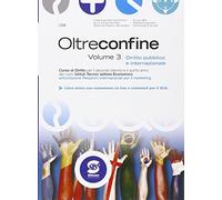 Oltre confine. Diritto pubblico e internazionale. Per le Scuole superiori. Con e-book. Con espansione online (Vol. 3)