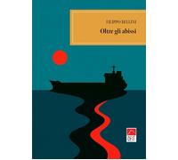 Oltre gli abissi [Paperback] [Dec 23, 2025] Bellini, Filippo