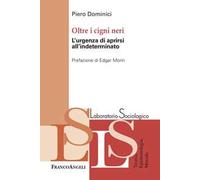 Oltre i cigni neri. L'urgenza di aprirsi all'indeterminato