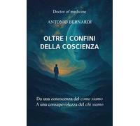 Oltre i confini della coscienza. Ediz. integrale