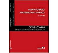 Oltre i confini. Indicazioni e proposte per fare educazione interculturale