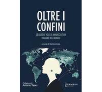 Oltre i confini. Sguardi e voci di ambasciatrici italiane nel mondo