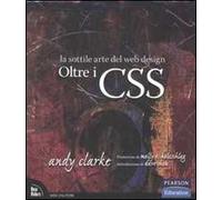 Oltre i CSS. La sottile arte del web design
