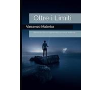 oltre i limiti: Ritrova te stesso superando ciò che ti trattiene