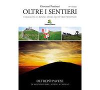 Libri Giovanni Portinari - Oltre I Sentieri. Viaggio Sui Crinali Delle Quattro P