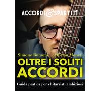 Oltre i Soliti Accordi: Guida pratica per chitarristi ambiziosi