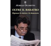Oltre il baratro. Ripensare la sinistra e la democrazia