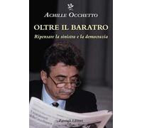 Oltre il baratro. Ripensare la sinistra e la democrazia