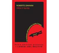 Oltre il bordo. Le inchieste dell'ispettrice Sasha Trieste