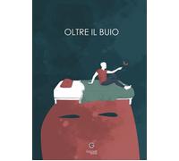 Oltre il buio - 2023 - Giacovelli Editore