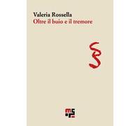 Oltre il buio e il tremore