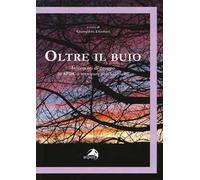 Oltre il buio. Interventi di gruppo in SPDC e strutture psichiatriche