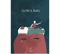 Oltre il buio - 2023 - Giacovelli Editore