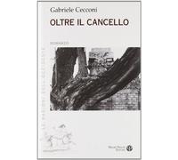 Oltre il cancello