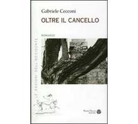 Oltre il cancello