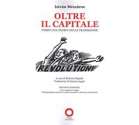 Oltre il Capitale. Verso una Teoria della Transizione - [Punto Rosso]