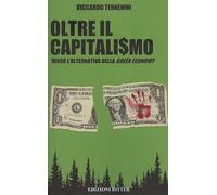 Oltre il capitali Verso l'alternativa della green economy