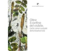 Oltre il confine del visibile: L'Arte come Custode della Biodiversità