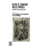 Oltre il confine delle parole. Leggere gli «Écrits bruts» di R.