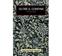 Oltre il confine. Labile limite