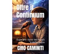 Oltre il Continuum: Superare i limiti del tempo e dello spazio