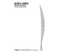 Oltre il corpo. Metafisica e biopolitica