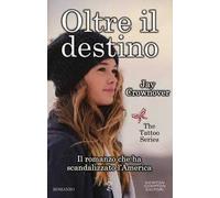 Oltre il destino. The tattoo series