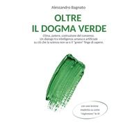 Oltre il dogma verde