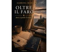 Oltre il faro: Dove si perde il tempo