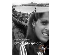 Libri Mitaj Hyka Valbona - Oltre Il Filo Spinato